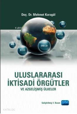 Uluslararası İktisadi Örgütler ve Azgelişmiş Ülkeler - 1