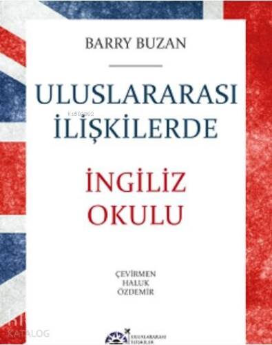 Uluslararası İlişkilerde İngiliz Okulu - 1