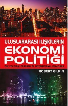 Uluslararası İlişkilerin Ekonomi Politiği - 1