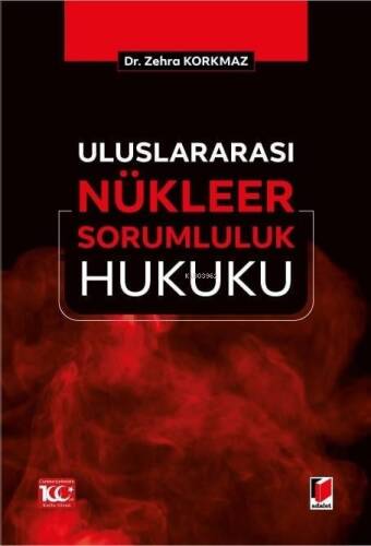 Uluslararası Nükleer Sorumluluk Hukuku - 1