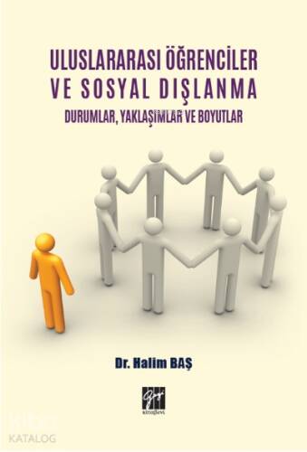 Uluslararası Öğrenciler ve Sosyal Dışlanma Durumlar, Yaklaşımlar ve Boyutlar - 1