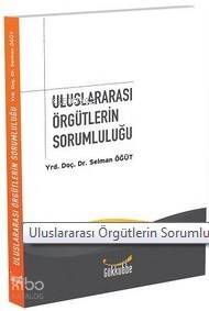 Uluslararası Örgütlerin Sorumluluğu - 1