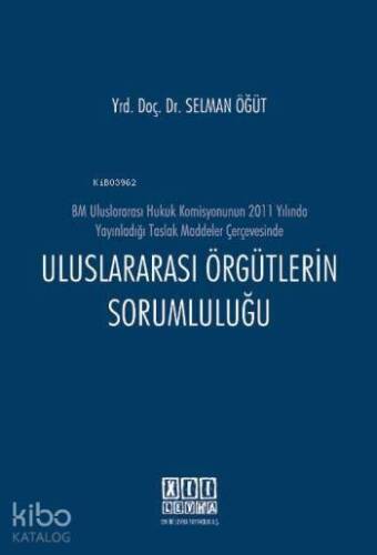 Uluslararası Örgütlerin Sorumluluğu - 1