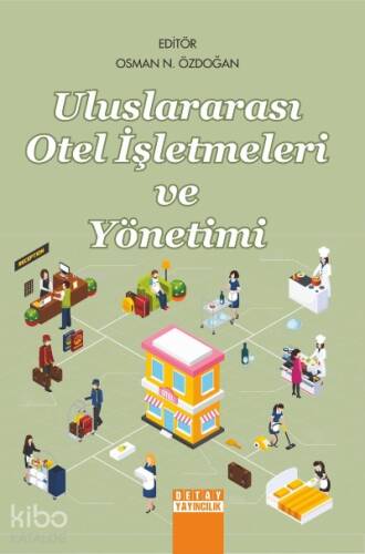 Uluslararası Otel İşletmeleri ve Yönetimi - 1