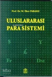 Uluslararası Para Sistemi - 1