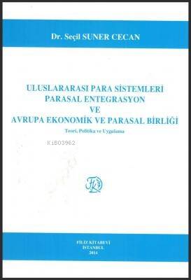 Uluslararası Para Sistemleri Parasal Entegrasyon Ve Avrupa Ekonomik Ve Parasal Birliği - 1