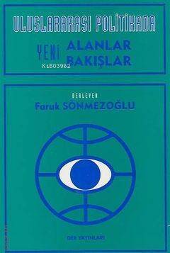 Uluslararası Politikada Yeni Alanlar Yeni Bakışlar - 1