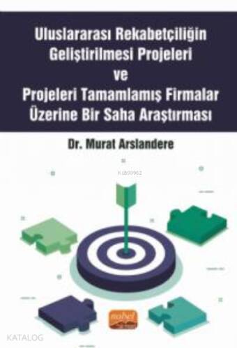 Uluslararası Rekabetçiliğin Geliştirilmesi Projeleri ve Projeleri Tamamlamış Firmalar Üzerine Bir Saha Araştırması - 1