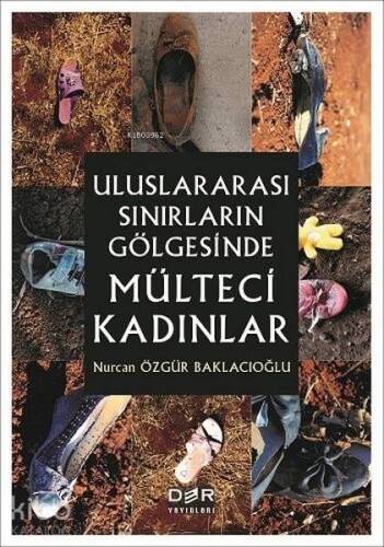 Uluslararası Sınırların Gölgesinde Mülteci Kadınlar - 1