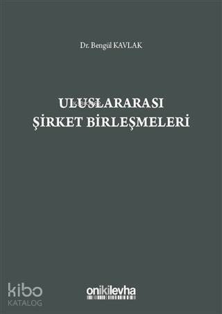 Uluslararası Şirket Birleşmeleri - 1