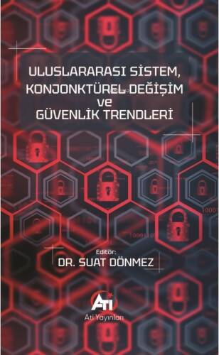 Uluslararası Sistem, Konjonktürel Değişim Ve Güvenlik Trendleri - 1