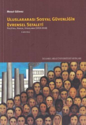 Uluslararası Sosyal Güvenliğin Evrensel Sefaleti - 1