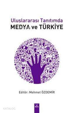 Uluslararası Tanıtımda Medya ve Türkiye - 1