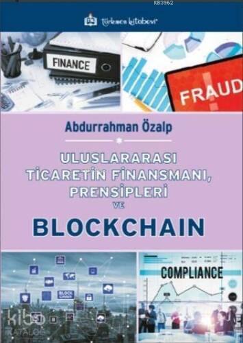 Uluslararası Ticaretin Finansmanı, Prensipleri ve Blockchain - 1