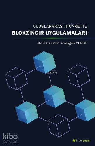 Uluslararası Ticarette Blokzincir Uygulamaları - 1