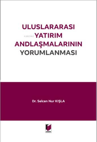 Uluslararası Yatırım Andlaşmalarının Yorumlanması - 1