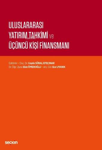 Uluslararası Yatırım Tahkimi ve Üçüncü Kişi Finansmanı - 1