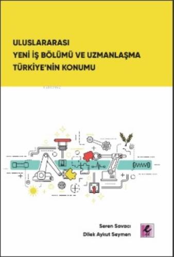 Uluslararası Yeni İş Bölümü ve Uzmanlaşma Türkiye’nin Konumu - 1