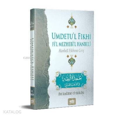 Umdet'ul Fıkhi Fi'l Mezheb'il Hanbeli; Hanbeli Fıkhına Giriş - 1