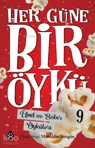 Ümit ve Sabır Öyküleri - Her Güne Bir Öykü 9 - 1