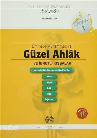 Ümmet- i Muhammed ve Güzel Ahlak ve İbretli Kıssalar - 1