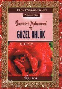 Ümmet-i Muhammed ve Güzel Ahlâk - 1