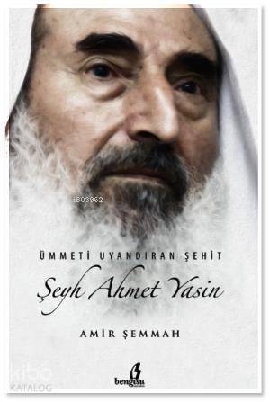 Ümmeti Uyandıran Şeyh Ahmed Yasin - 1