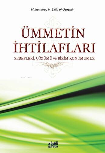 Ümmetin İhtilafları; Sebepleri Çözümü ve Bizim Konumuz - 1