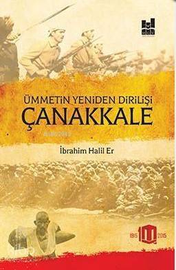 Ümmetin Yeniden Dirilişi Çanakkale - 1