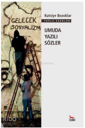 Umuda Yazılı Sözler - 1