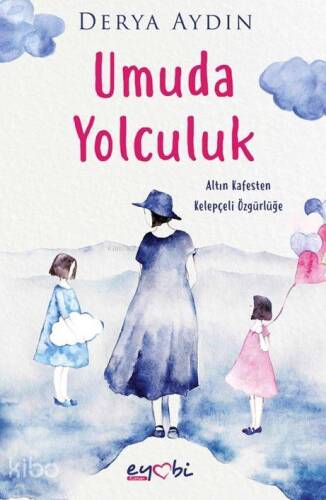 Umuda Yolculuk - 1