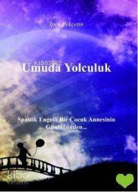 Umuda Yolculuk - 1