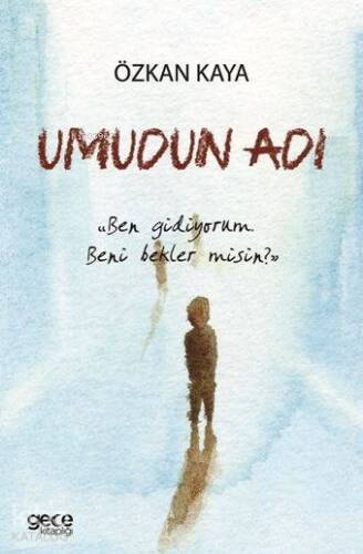 Umudun Adı; 