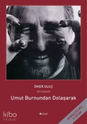 Umut Burnundan Dolaşarak - 1