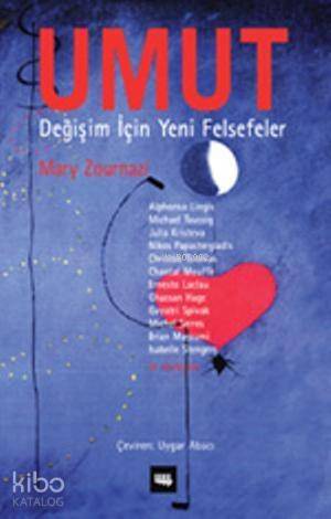 Umut Değişim İçin Yeni Felsefeler - 1