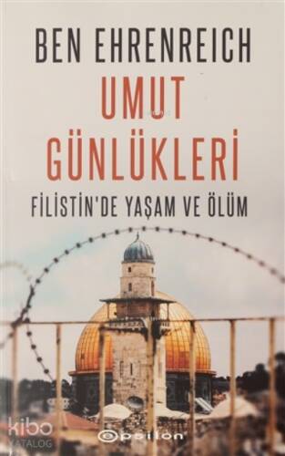 Umut Günlükleri;Filistin'de Yaşam ve Ölüm - 1