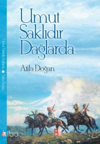 Umut Saklıdır Dağlarda - 1