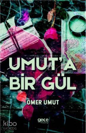 Umut'a Bir Gül - 1