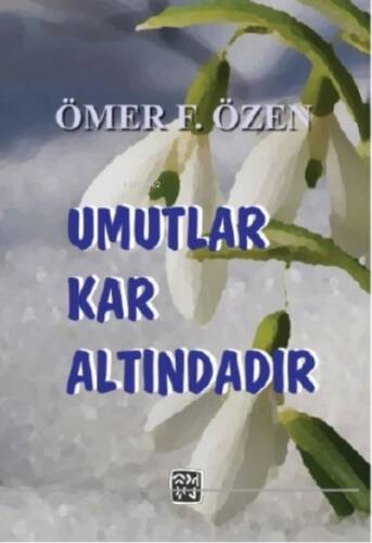 Umutlar Kar Altındadır - 1