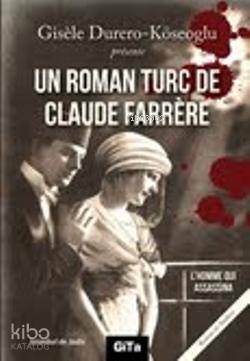 Un Roman Turc De Claude Farrere: L'Homme Qui Assassina - 1