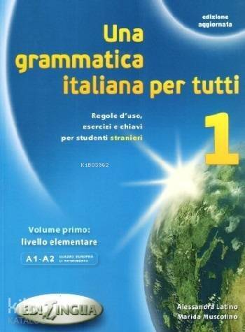 Una Grammatica Italiana Per Tutti 1; Edizione Aggiornata - 1