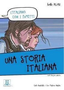 Una Storia Italiana (L'italiano Con i Fumetti- Livello: A1-A2) İtalyanca Okuma Kitabı - 1