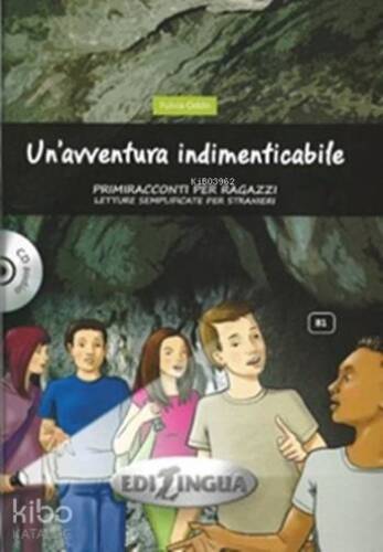 Un'avventura Indimenticabile + CD (B1); Primiracconti Per Ragazzi - 1