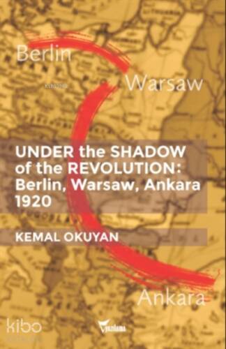 Under the Shadow of the Revolution: Berlin, Warsaw - 1