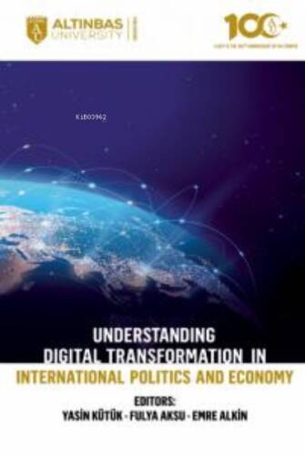 Understanding Digital Transformation in International Politics and Economy - 1