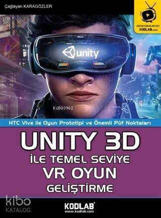 Unity 3D İle Temel Seviye VR Oyun Geliştirme - 1