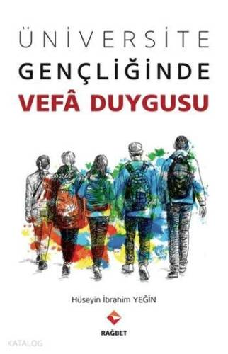 Üniversite Gençliğinde Vefa Duygusu - 1