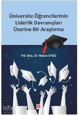 Üniversite Öğrencilerinin Liderlik Davranışları Üzerine Bir Araştırma - 1