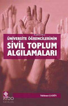 Üniversite Öğrencilerinin Sivil Toplum Algılamaları - 1