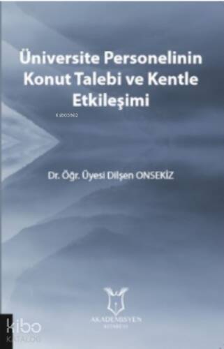 Üniversite Personelinin Konut Talebi Ve Kentle Etkileşimi - 1